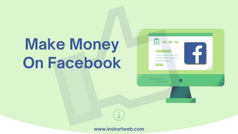 6 Proven Ways To Make Money On Facebook